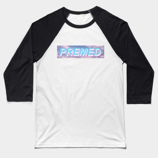 Premed Aesthetic Clouds Background Gift Design Baseball T-Shirt